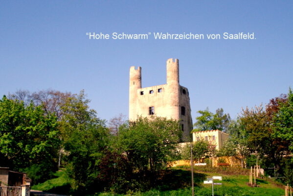 “Hohe Schwarm” Wahrzeichen von Saalfeld.
